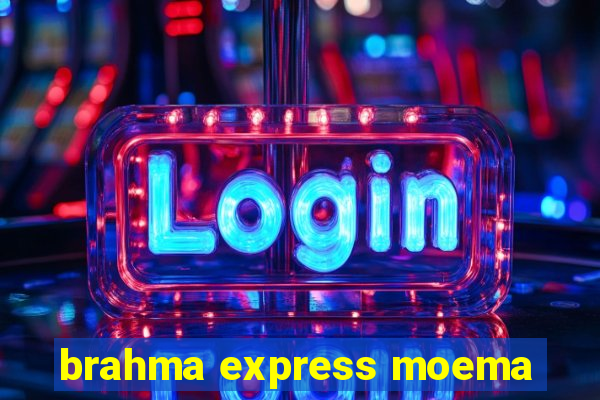 brahma express moema